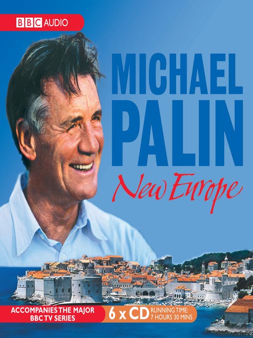 Michael Palin创作的New Europe作品的详细信息 - 可供借阅